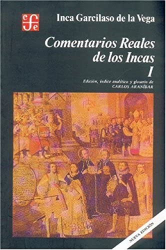 Comentarios reales de los Incas (Volumen I) von Fondo de Cultura Economica USA